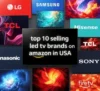 The 10 Hottest LED TV Brands Dominating Amazon USA - Post Thumbnail